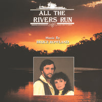 ALL THE RIVERS RUN - Original Miniseries Soundtrack