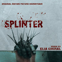 SPLINTER - Original Soundtrack by Elia Cmiral